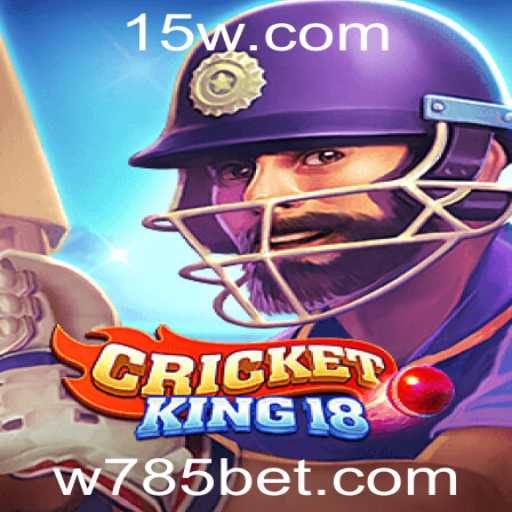 Explorando o Empolgante Mundo de CricketKing18 e 785bet