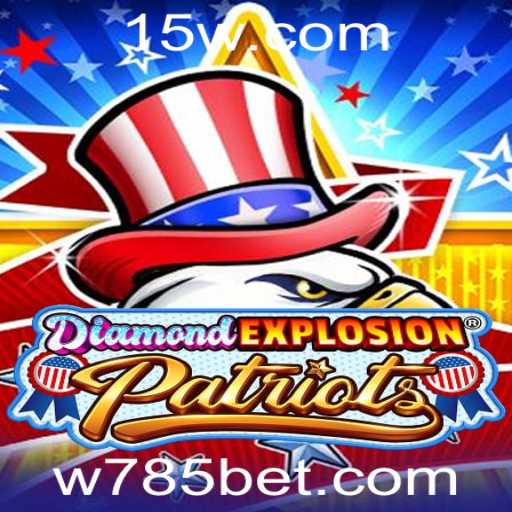 DiamondExplosionPatriots: A Nova Sensação do Mundo dos Jogos com 785bet